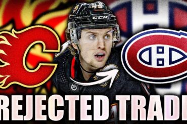 REJECTED HABS TRADE FOR AN ELITE PROSPECT REVEALED: MONTREAL CANADIENS & CALGARY FLAMES (Pelletier)