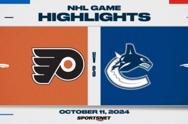 NHL Highlights | Flyers vs. Canucks - October 11, 2024