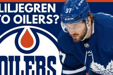 Timothy Liljegren TRADE To Edmonton Oilers? | Toronto Maple Leafs / Edmonton Oilers Trade Rumors