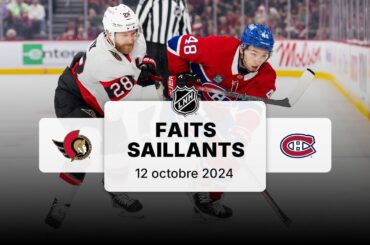 Sénateurs vs Canadiens | Faits saillants