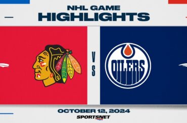 NHL Highlights | Blackhawks vs. Oilers - October 12, 2024