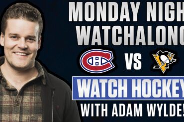 Pittsburgh Penguins @ Montreal Canadiens LIVE w/ Adam Wylde