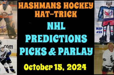 NHL Predictions Picks & Parlay Today 10-15-24 Hashmans Hockey Hat-trick successful hockey betting