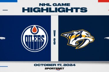 NHL Highlights | Oilers vs. Predators - October 17, 2024