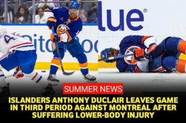 Anthony Duclair exits with apparent leg injury in Islanders scare