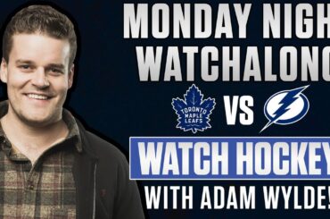 Toronto Maple Leafs vs. Tampa Bay Lightning LIVE w/ Adam Wylde