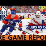 Pre-Game Report: Edmonton Oilers vs Carolina Hurricanes