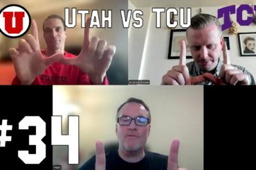 Utah vs TCU feat. Andy Brown, Cal Beck, & Mark Oberg - The Extra Point #34