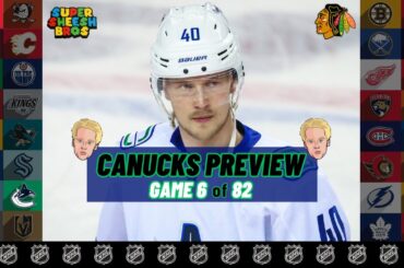 NHL - Vancouver Canucks at Chicago Blackhawks | Canucks PREVIEW Game 6/82 | SHEESH BROS HOCKEY