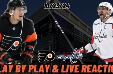 Philadelphia Flyers vs Washington Capitals Live Reaction | NHL | 10/23/24 | Flyers vs Capitals