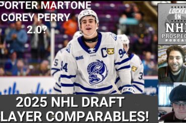 2025 DRAFT NHL PLAYER COMPARABLES | Is Porter Martone the Next Corey Perry?