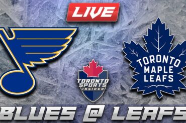 St. Louis Blues vs Toronto Maple Leafs LIVE Stream Game Audio | NHL LIVE Stream Gamecast & Chat