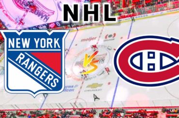 New York Rangers vs Montreal Canadiens | 2024 NHL Play by Play Live Score