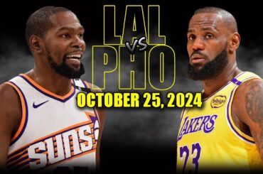 Los Angeles Lakers vs. Phoenix Suns Full Game Highlights - October 25, 2024 | 2024-25 NBA Season