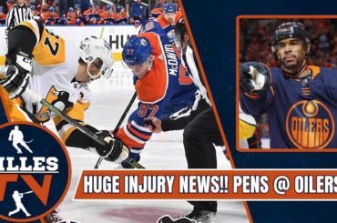 HUGE Edmonton Oilers Injury News! Penguins Vs Oilers LineUps | Roby Jarventie | Evander Kane