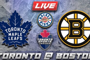 Toronto Maple Leafs vs Boston Bruins LIVE Stream Game Audio | NHL LIVE Gamecast & Chat