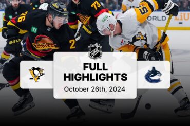 Penguins at Canucks | October 26, 2024 | NHL Full Game Highlights