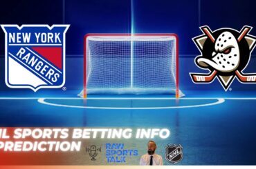 New York Rangers VS Anaheim Ducks : NHL Betting Info For 10/26/24