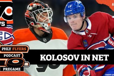 PHLY Flyers Pregame: Aleksei  Kolosov to make NHL debut vs. Montreal Canadiens