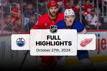 Oilers at Red Wings | October 27, 2024 | NHL Full Game Highlights