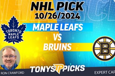 Toronto Maple Leafs vs Boston Bruins 10/26/24 NHL Picks & Predictions by Ron Crawford,