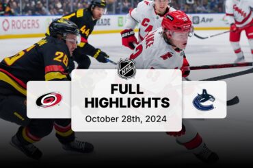 Hurricanes at Canucks | October 28, 2024 | NHL Full Game Highlights