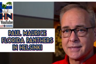 Paul Maurice: Florida Panthers Helsingissä/Florida Panthers in Helsinki