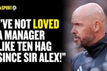 Man United Fan SYMPATHISES with Ten Hag After Sacking, Admitting He Loved Him Like Sir Alex! 😱🤯