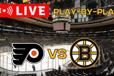 LIVE: Philadelphia Flyers VS Boston Bruins Scoreboard/Commentary!